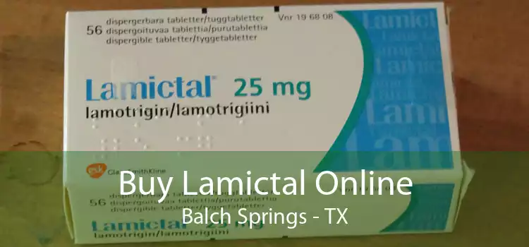 Buy Lamictal Online Balch Springs - TX
