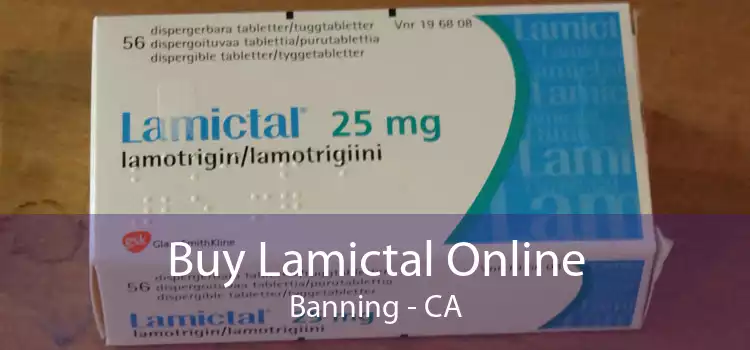 Buy Lamictal Online Banning - CA