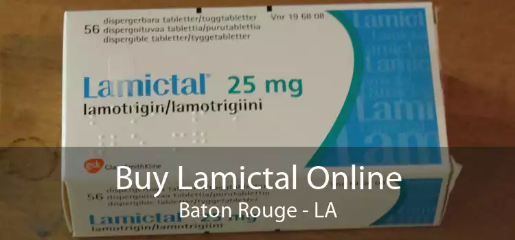 Buy Lamictal Online Baton Rouge - LA