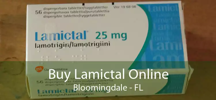 Buy Lamictal Online Bloomingdale - FL