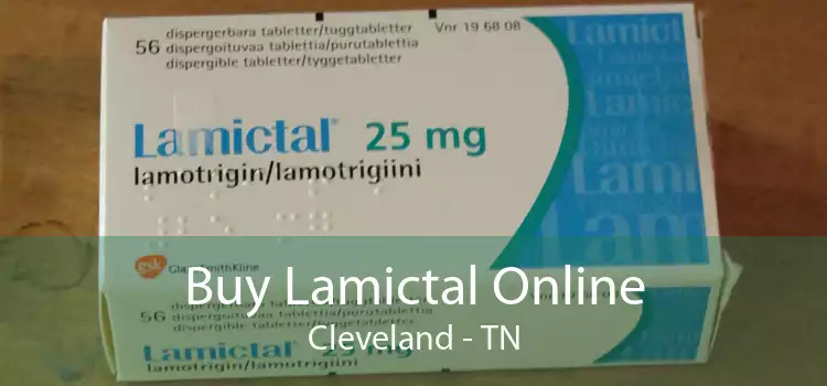 Buy Lamictal Online Cleveland - TN